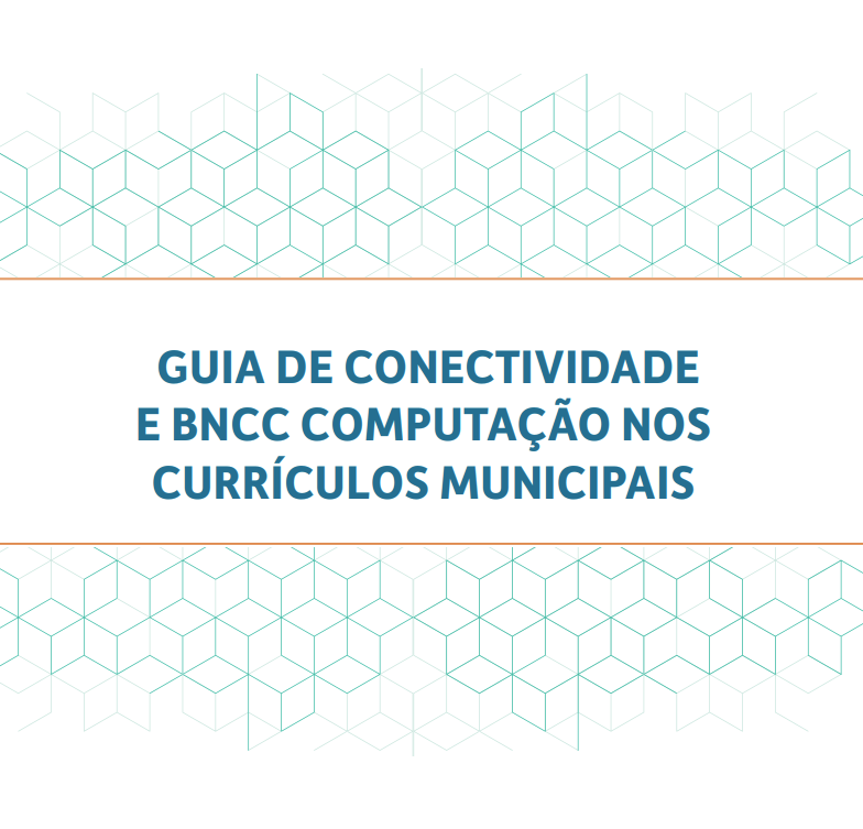 Guia orienta a adoção de tecnologias educacionais por gestores e educadores das redes municipais